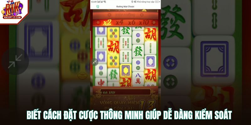 Biết cách đặt cược thông minh giúp dễ dàng kiểm soát