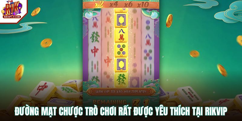 Đường Mạt Chược trò chơi rất được yêu thích tại RIKVIP