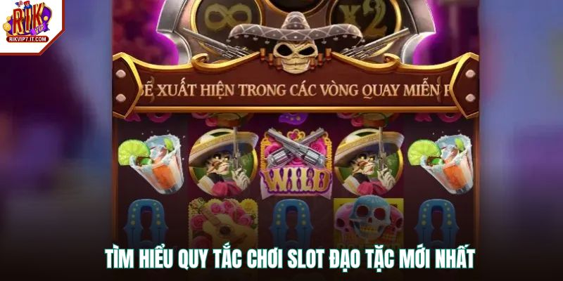 Tìm hiểu quy tắc chơi slot đạo tặc mới nhất